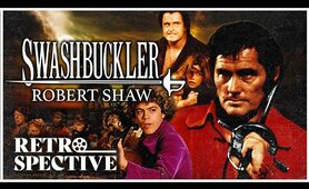 The Ultimate 70's Pirate Classic I Swashbuckler (1976) I Retrospective