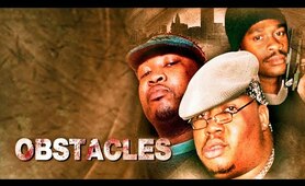 Obstacles (2000) | Full Movie | E-40 | D-Shot | Brian Hooks | Omar Benson Miller